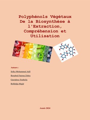 cover image of Polyphénols Végétaux De la Biosynthèse à l'Extraction, Compréhension et Utilisation